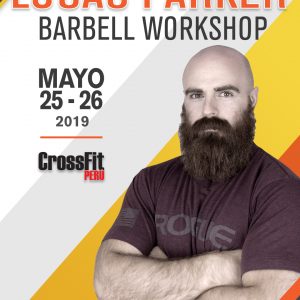 Lucas Parker Barbell Workshop - Crossfit Peru (Presale)